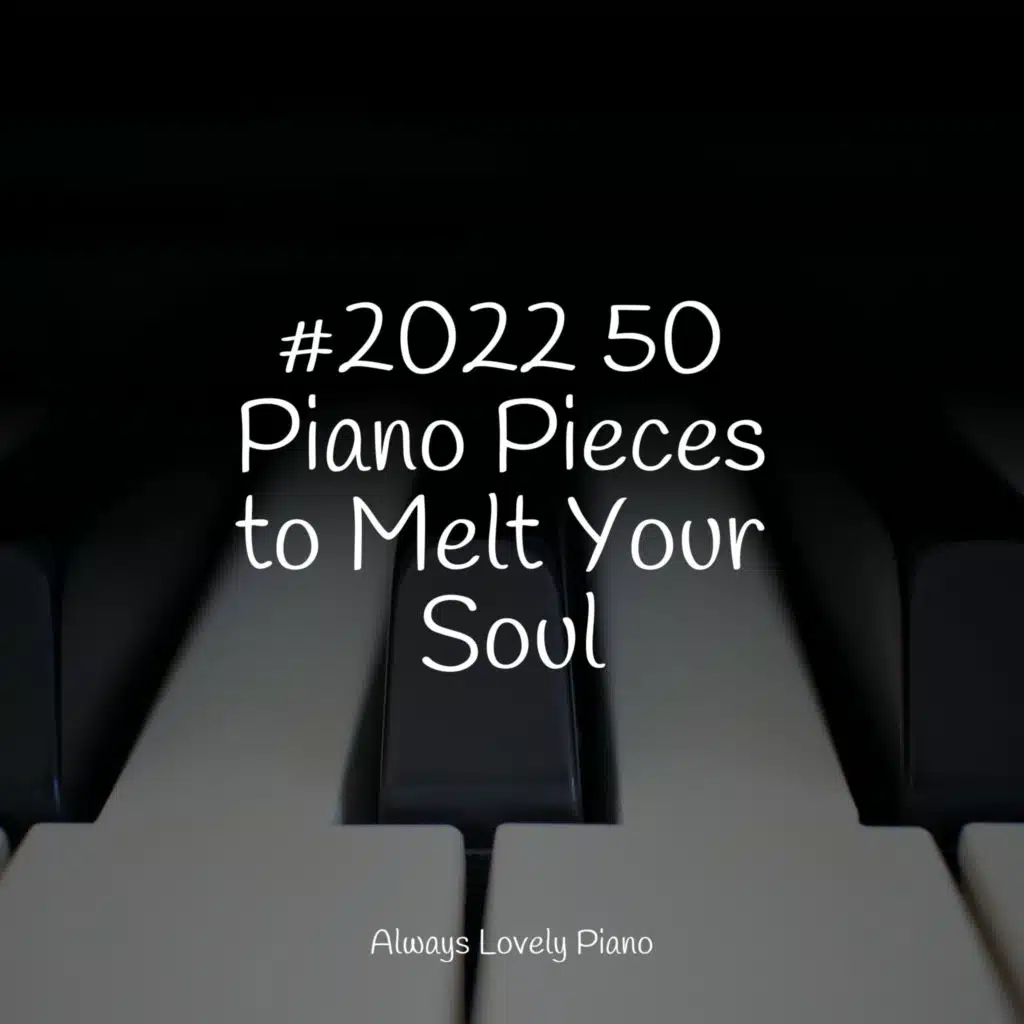 #2022 50 Soothing Piano Collection