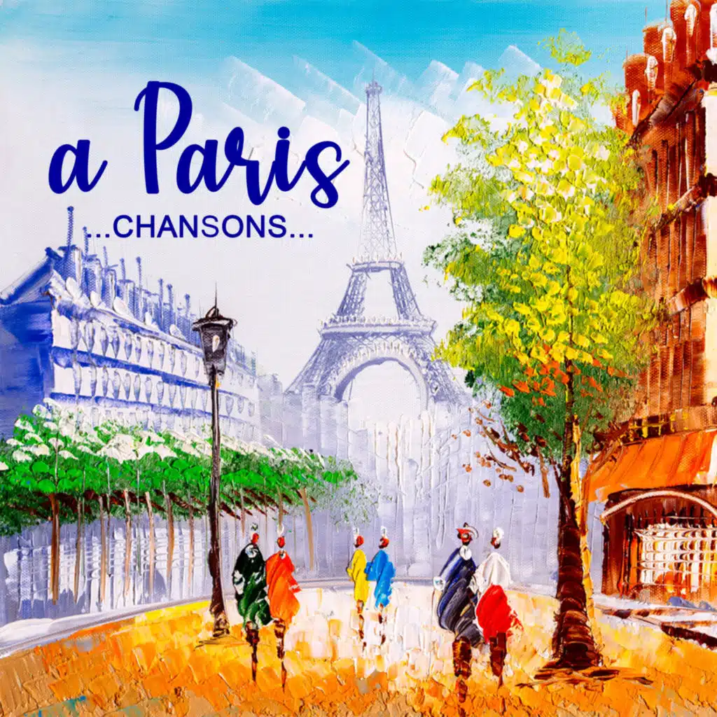 a Paris...Chansons...