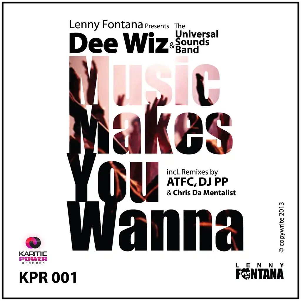 Music Makes You Wanna (Chris Da Mentalist Hot Wax Refix) [ft. Dee Wiz & Universal Sounds Band]
