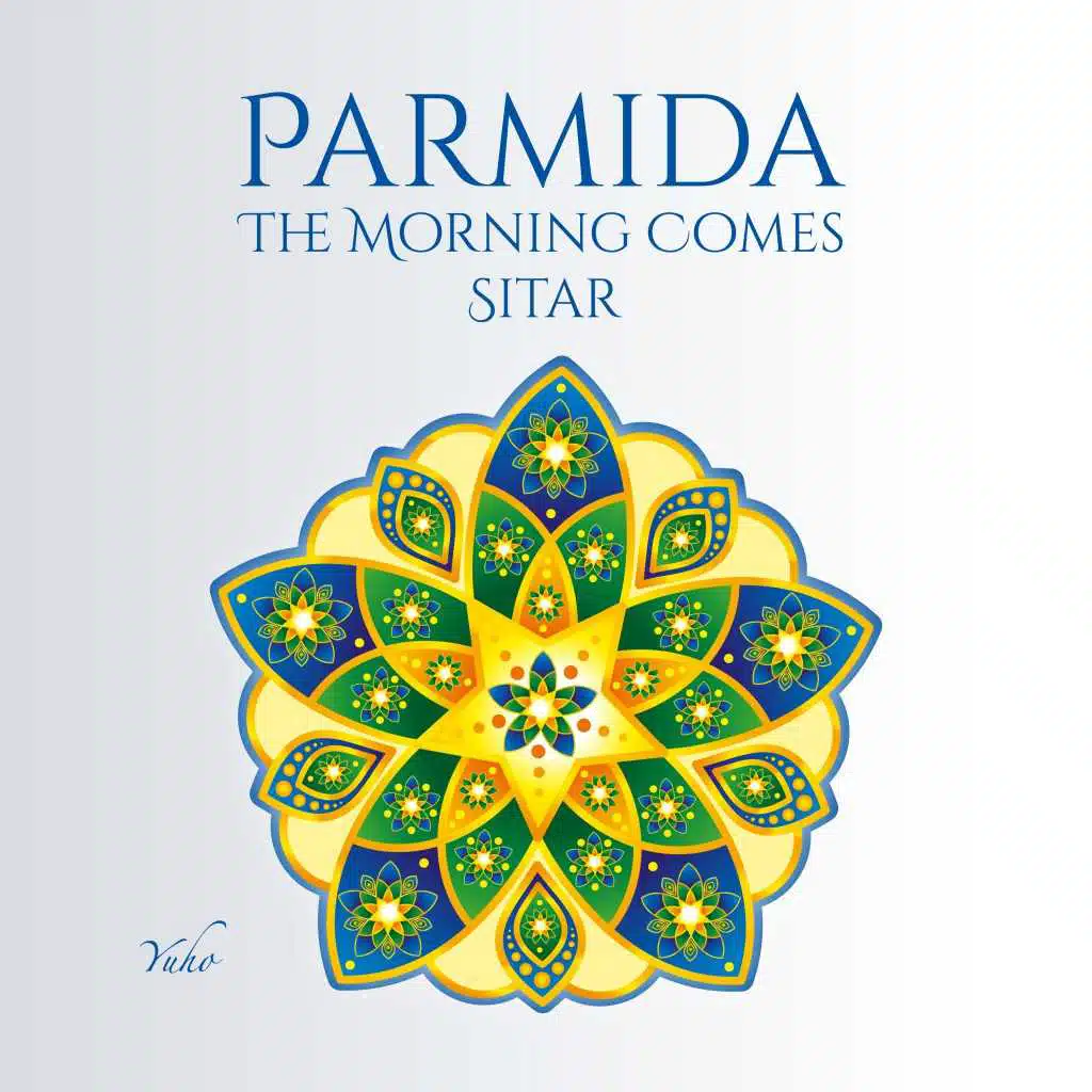 Parmida: The Morning Comes - Sitar