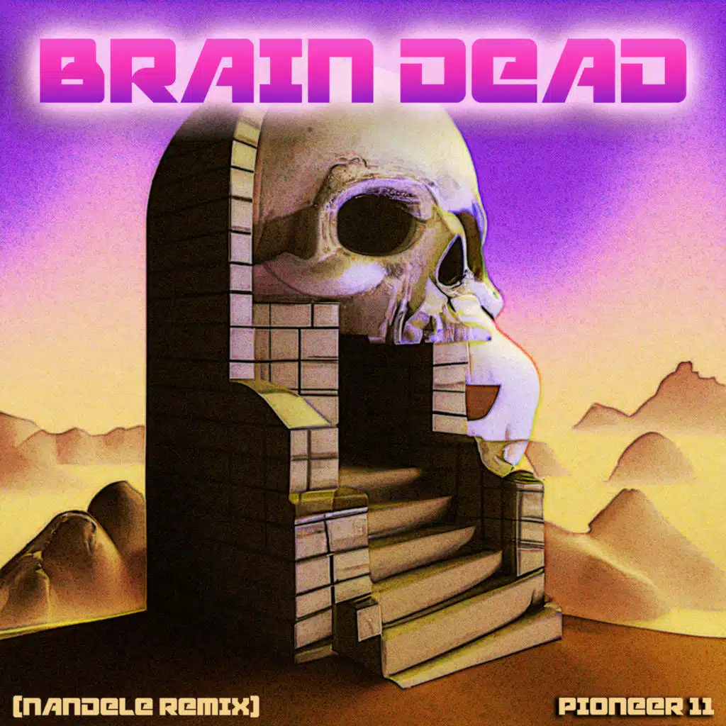 Brain Dead (Nandele Remix)