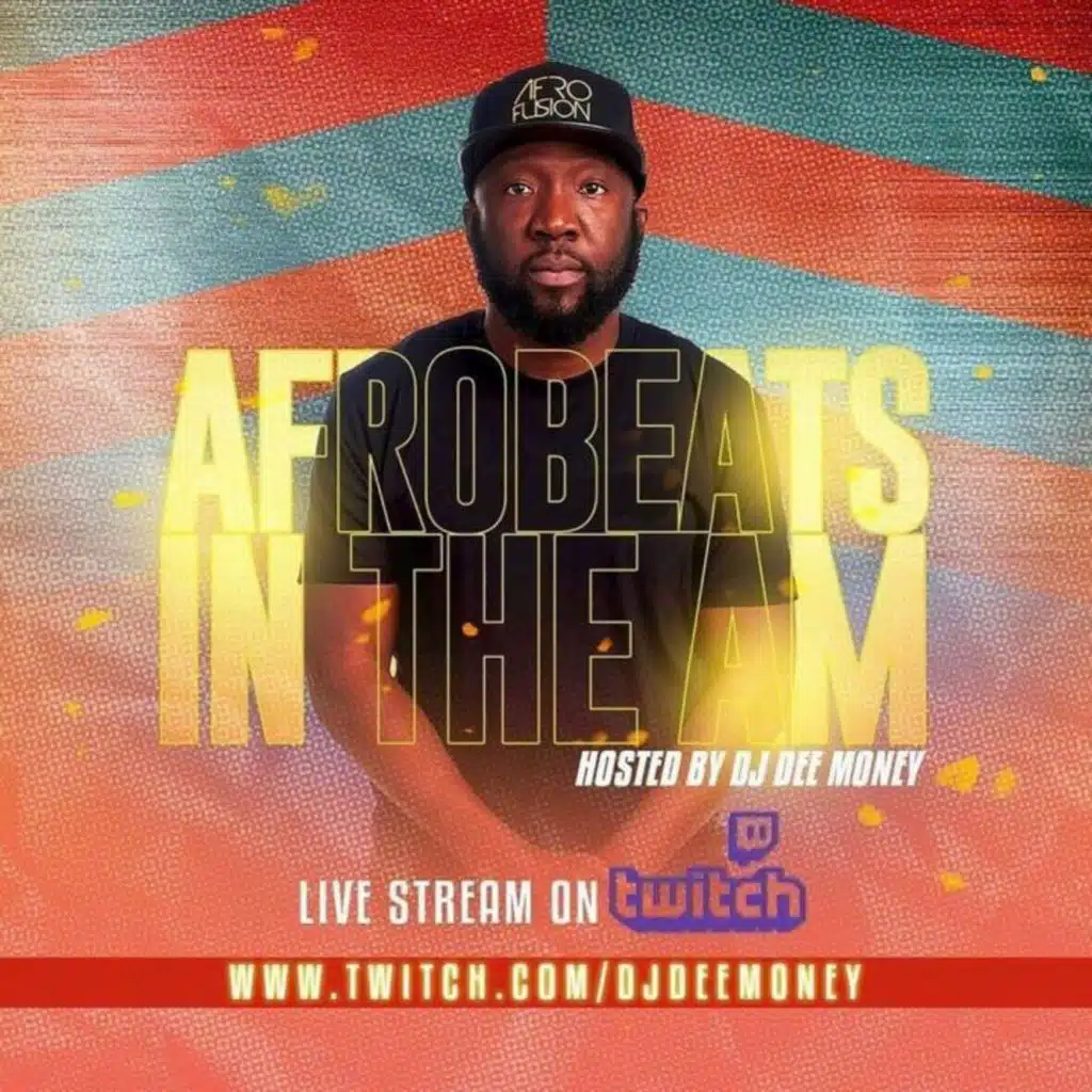 AFROBEATS IN THE A.M Live Mix W/ DJ Dee Money 8/2/23
