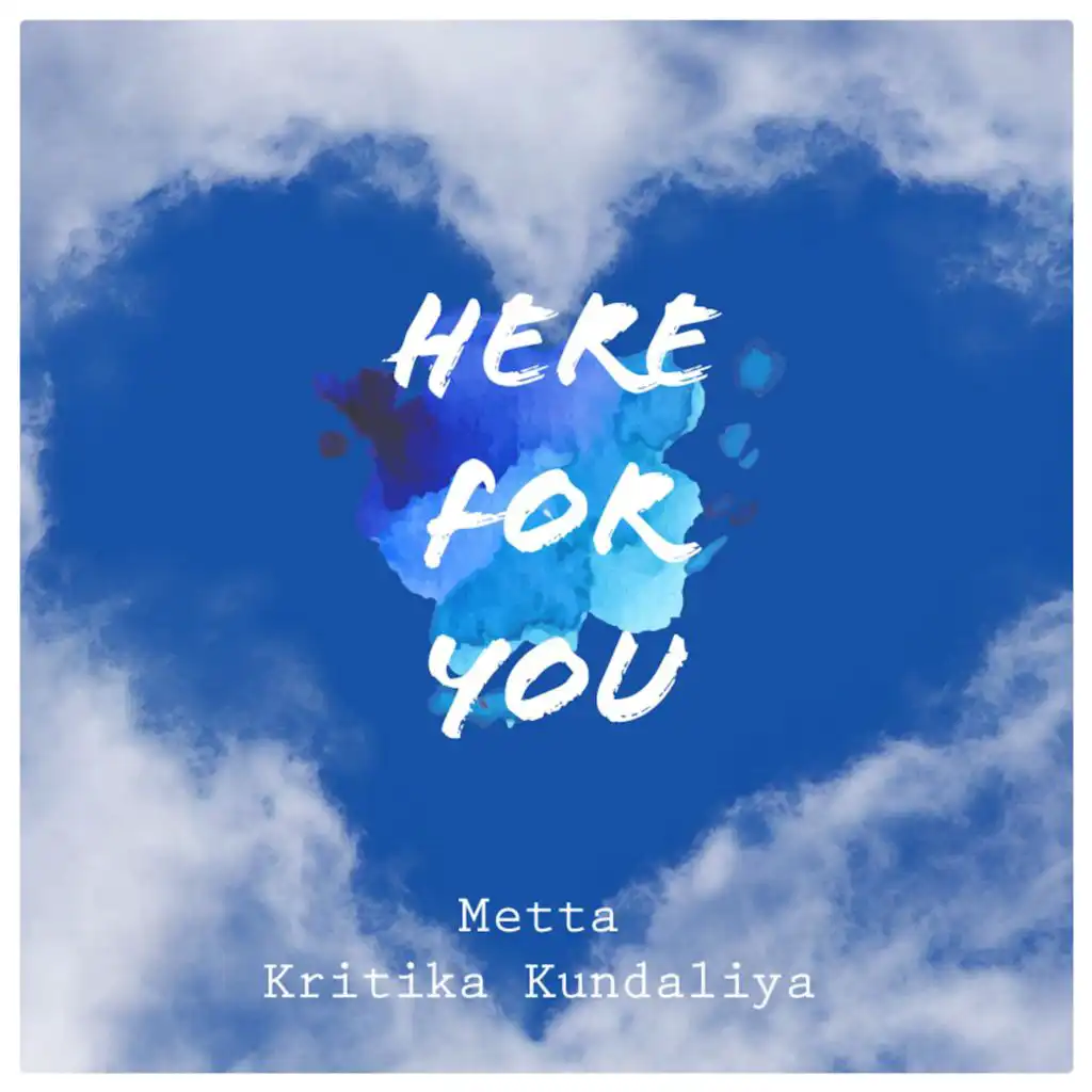 metta-kritika-kundaliya-here-for-you-play-on-anghami