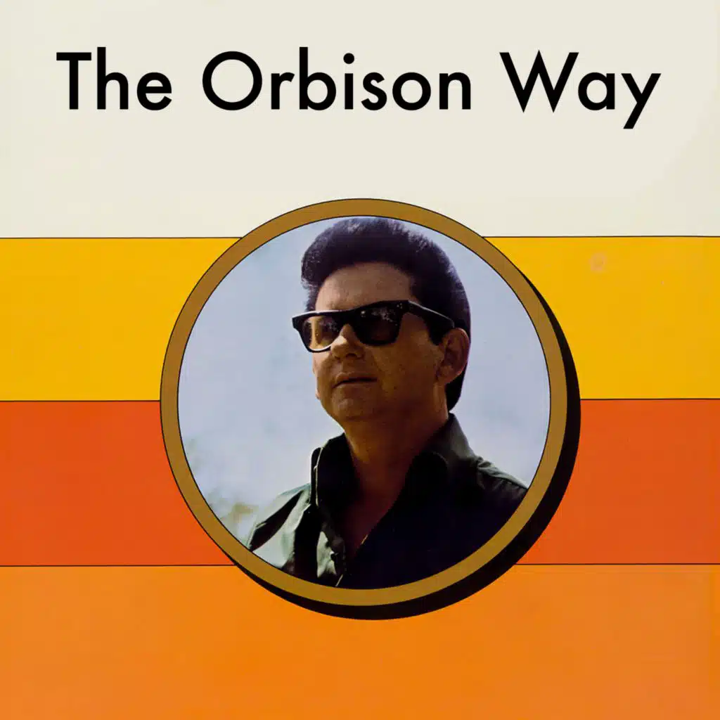 The Orbison Way