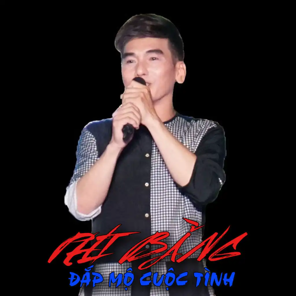 Đắp mộ cuộc tình (feat. Phương jimmy)