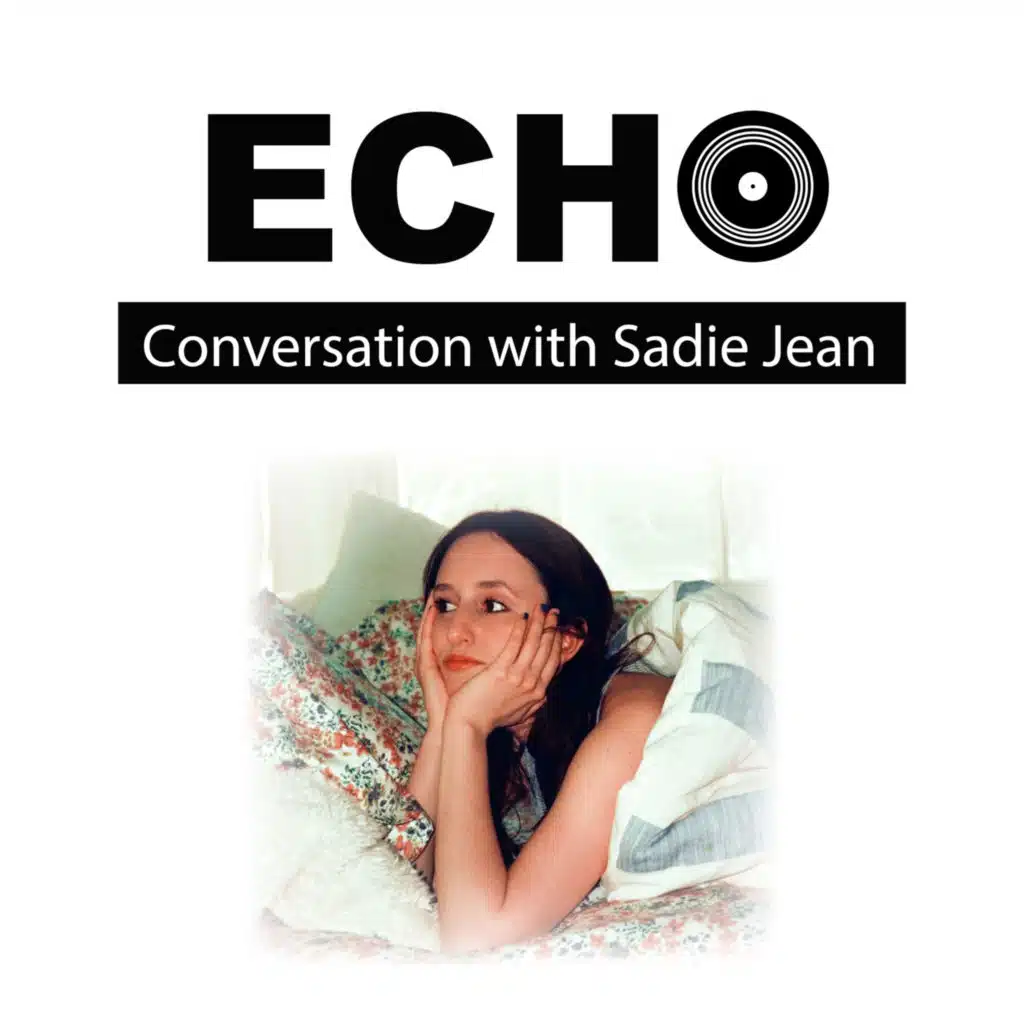 Ep 86 | Conversation with Sadie Jean