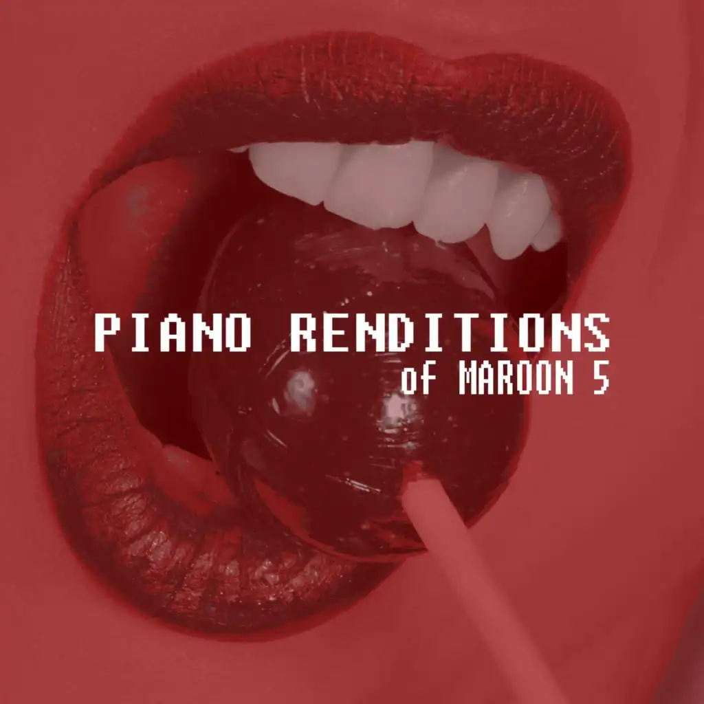 Piano Renditions of Maroon 5 (Instrumental)