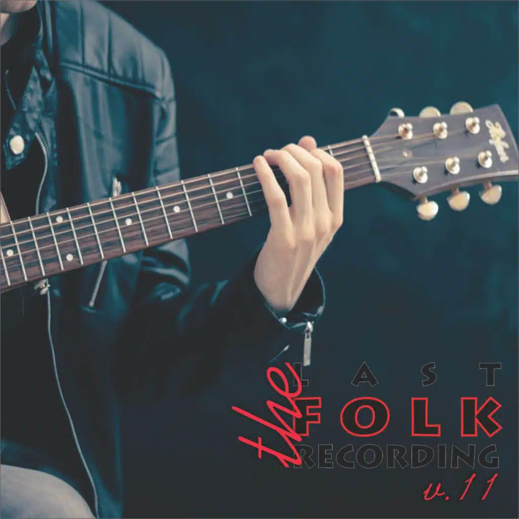 The last folk recordings V.11