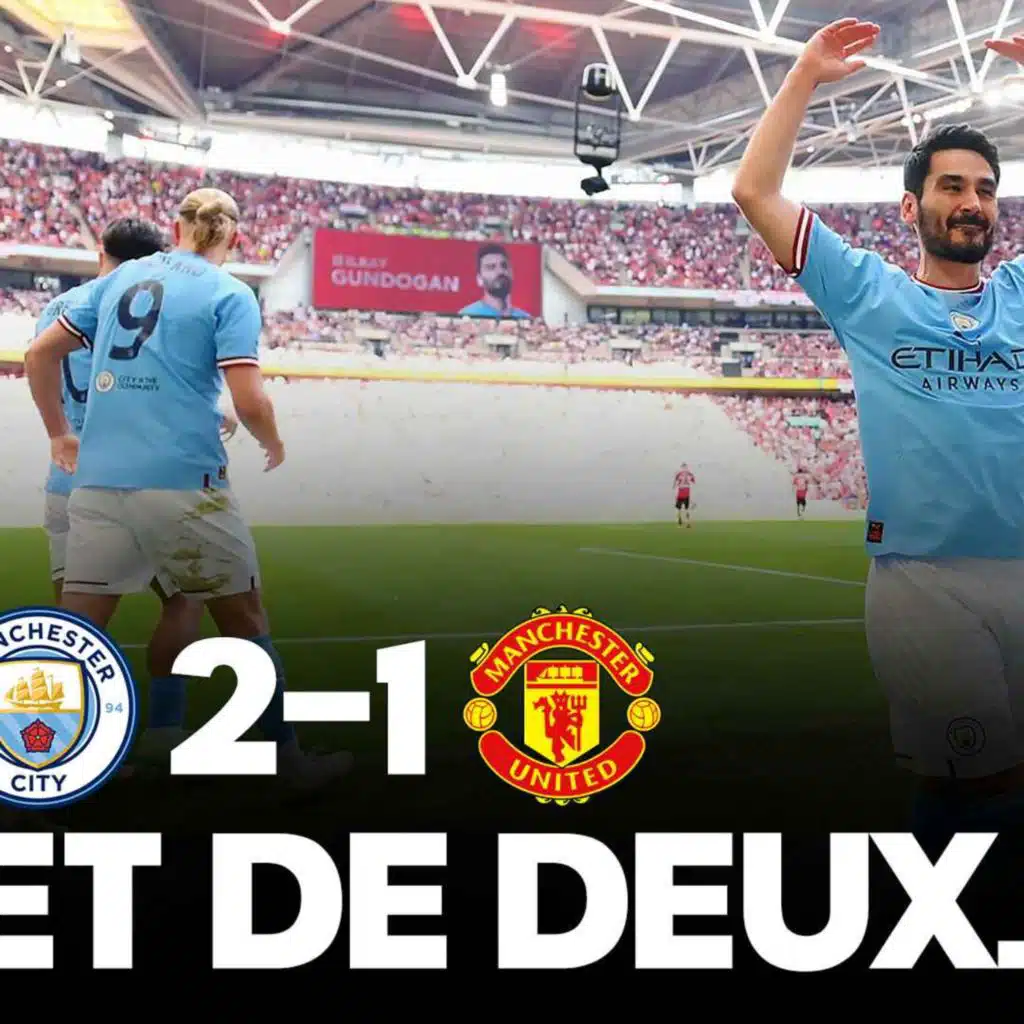 ☝️ PLUS QU'UNE !!! City bat United (2-1) et gagne la FA Cup, le résumé tactique...