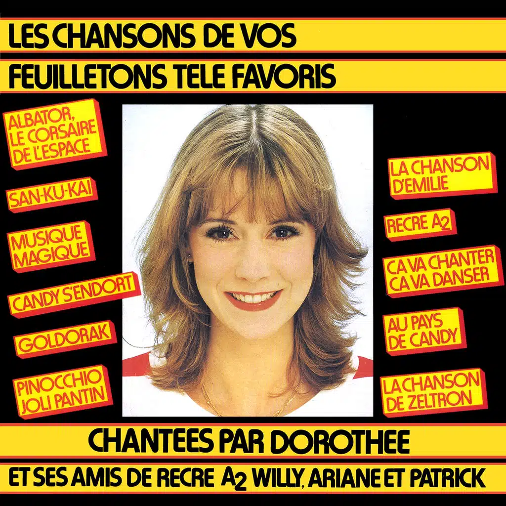 Dorothée et ses amis de Récré A2 chantent (Les chansons de vos feuilletons télé favoris)
