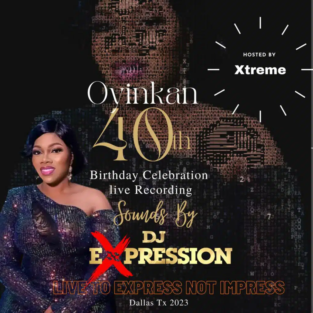 OYINKAN 40TH BIRTHDAY LIVE RECORDING