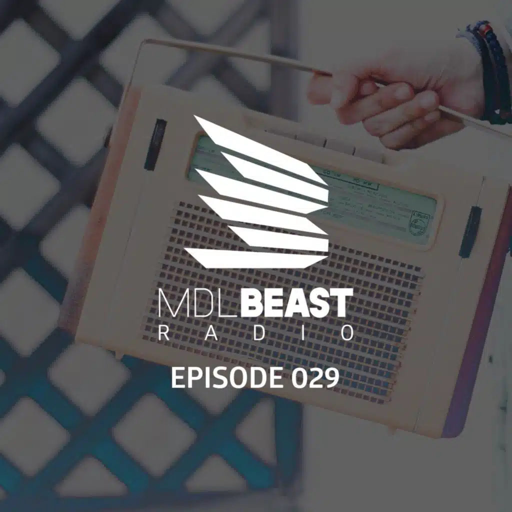 MDLBEAST Radio 029