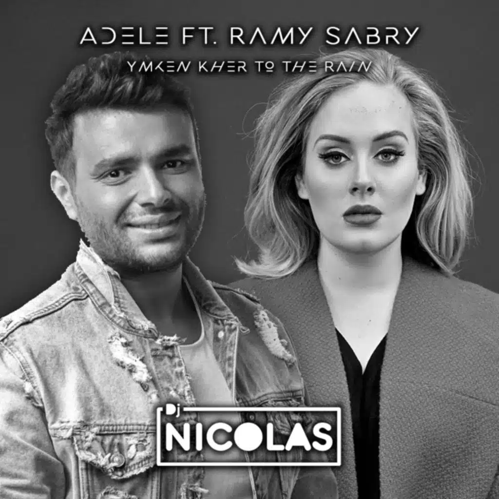 Adele ft. Ramy Sabry - Yemken Kher To The Rain Mashup