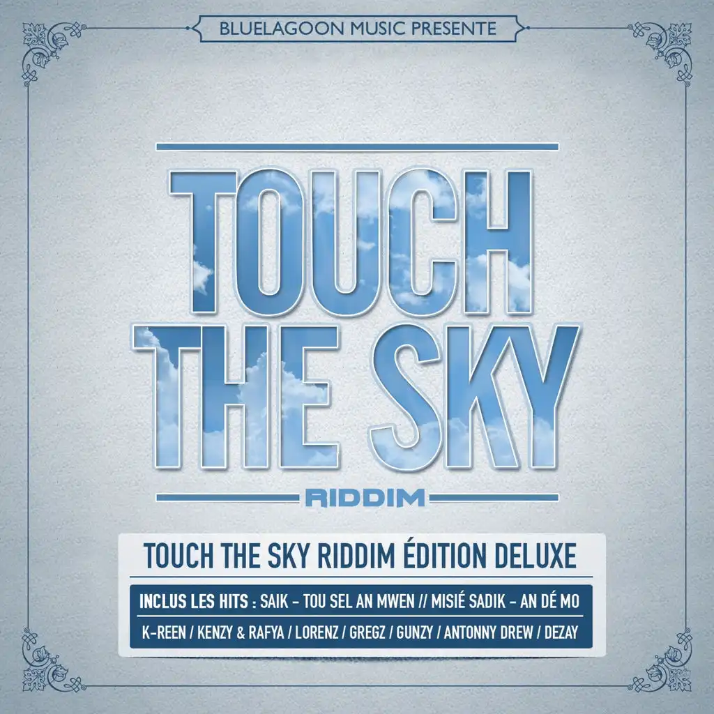 Touch the Sky Riddim (Edition Deluxe)