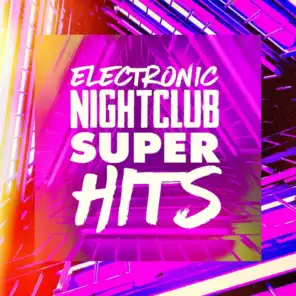 Electronic Nightclub Super Hits