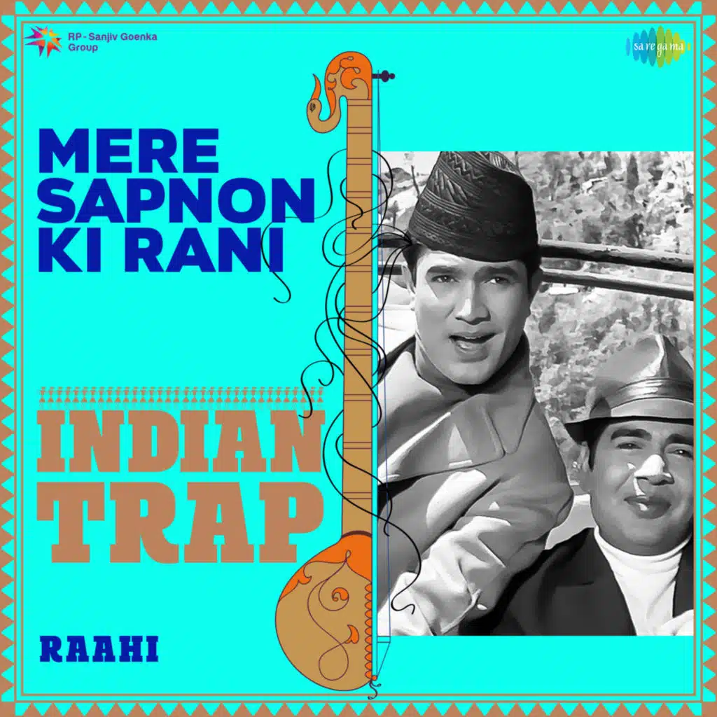 Mere Sapnon Ki Rani (From "Aradhana") (Indian Trap) [feat. Raahi]