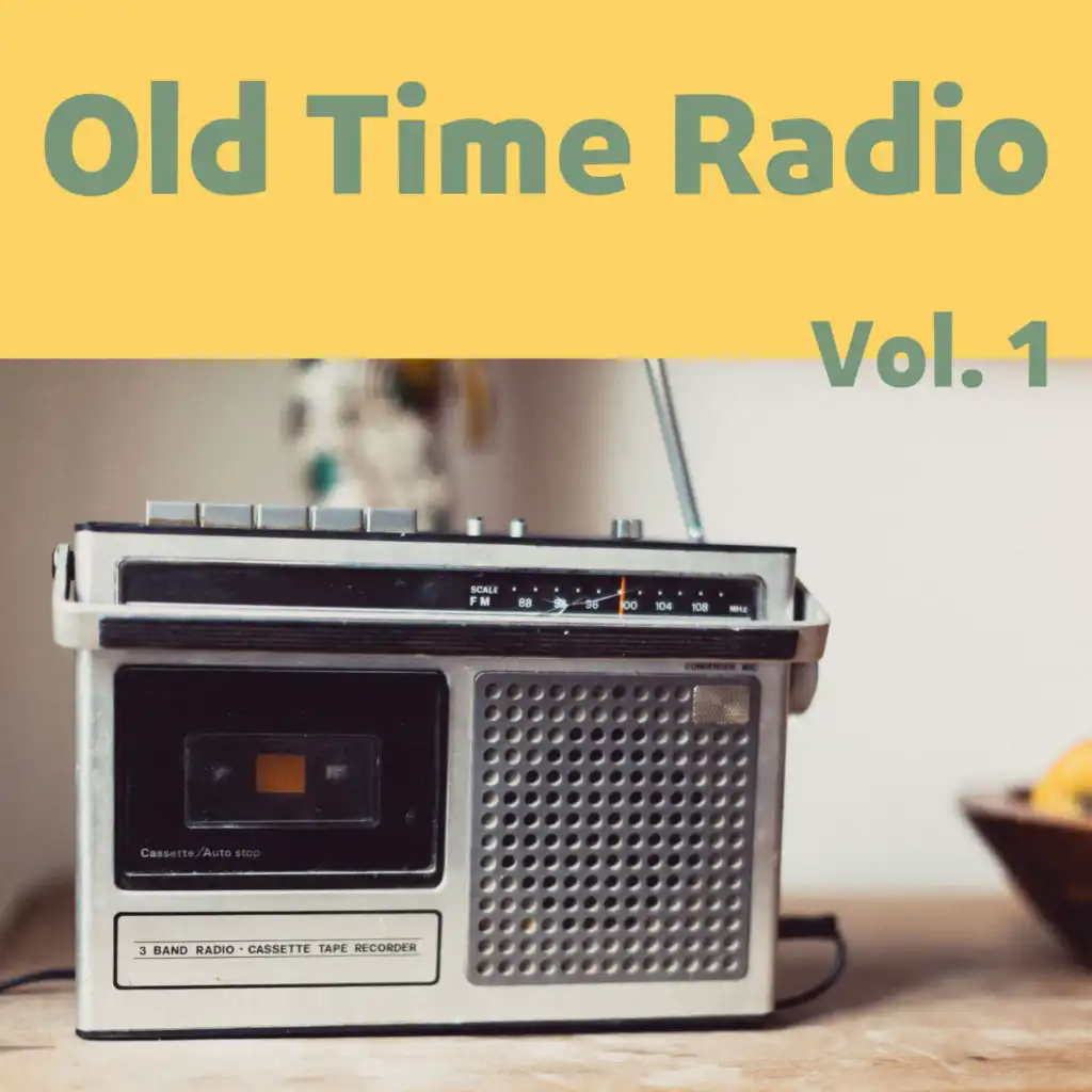 Old Time Radio,Vol. 1