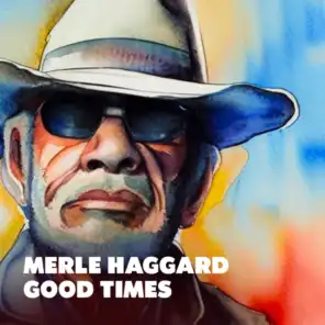 Merle Haggard (with Willie Nelson)
