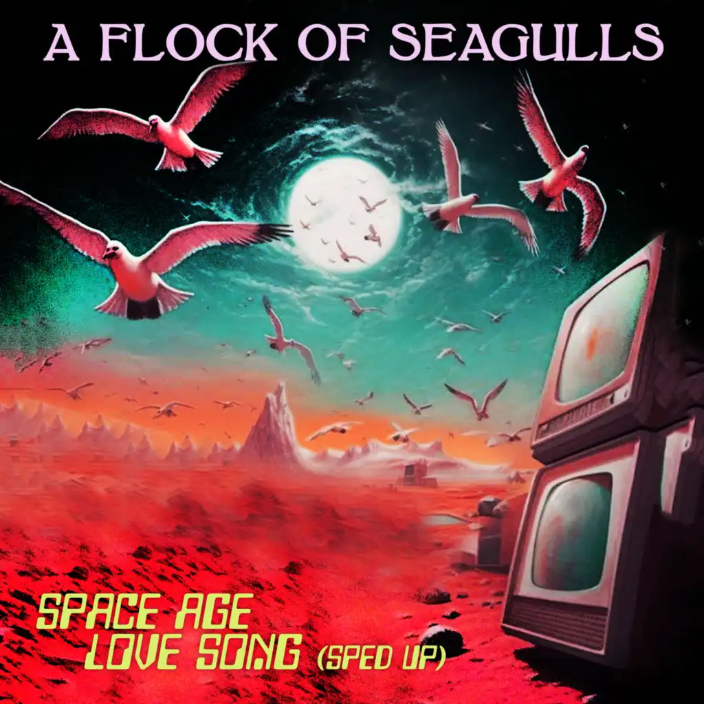 Space Age Love Song (Re-Recorded) [Sped Up]