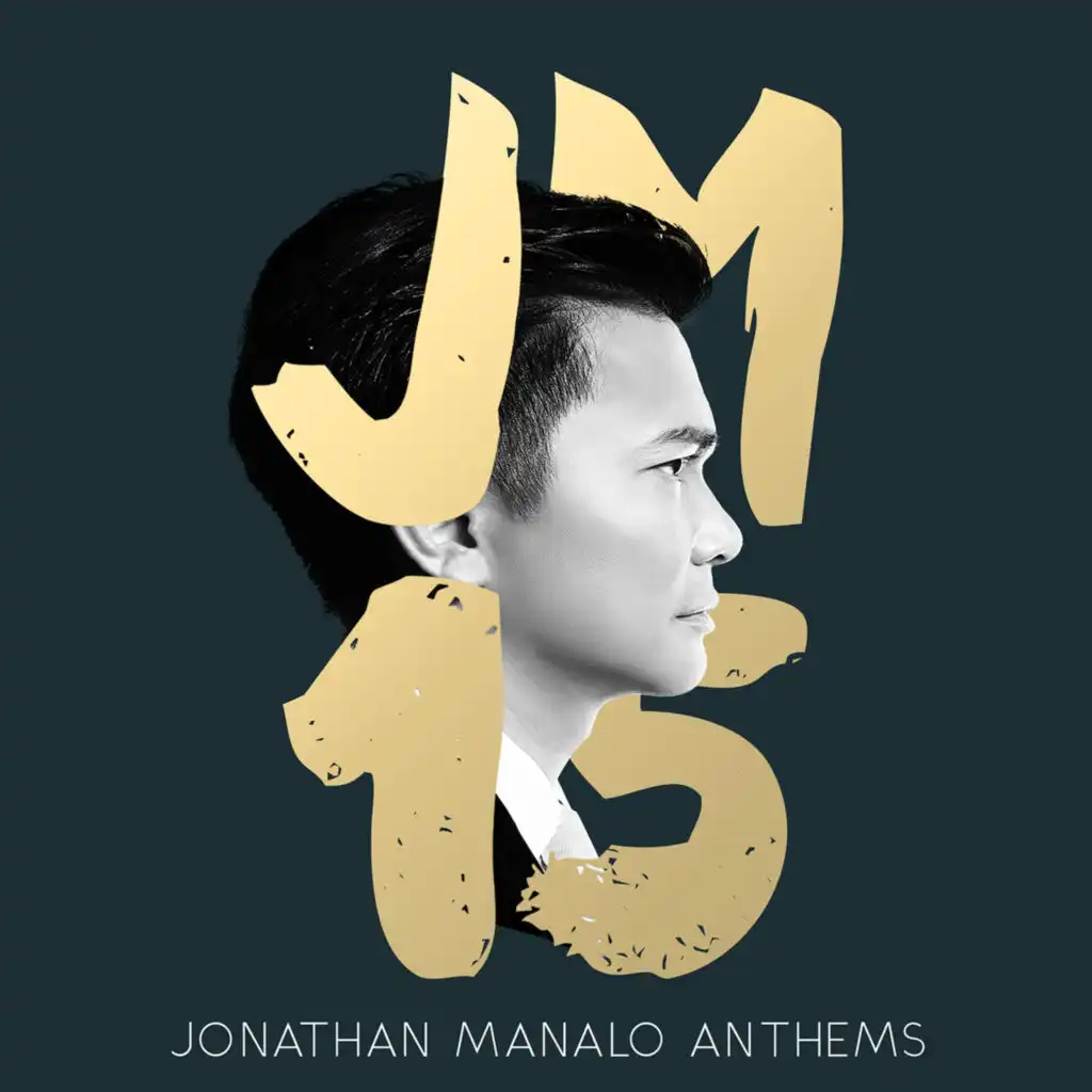 JM 15 (Jonathan Manalo Anthems)