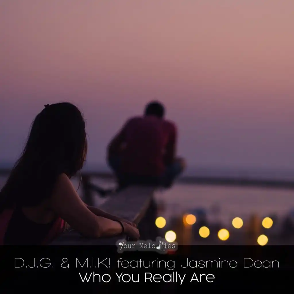 Who You Really Are (Radio Edit) [feat. Jasmine Dean]