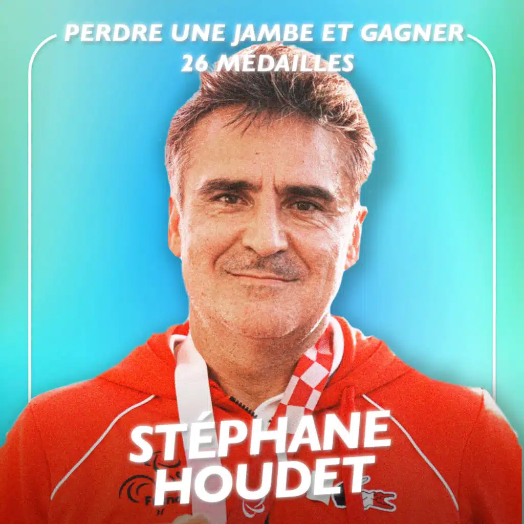 Stéphane Houdet, Champion Olympique - Perdre une jambe et gagner 26 médailles