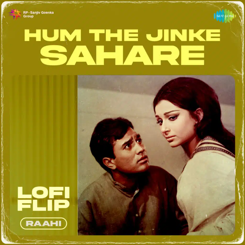 Hum the Jinke Sahare (From "Safar") (LoFi Flip) [feat. Raahi]