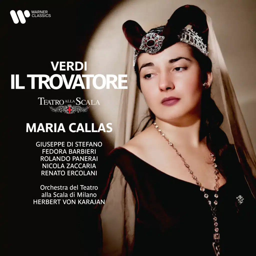 Verdi: Il trovatore (feat. Fedora Barbieri, Giuseppe Di Stefano, Nicola Zaccaria, Renato Ercolani & Rolando Panerai)