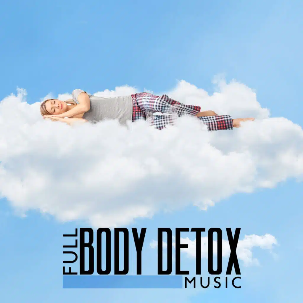 Full Body Detox Music (Good Night Sleep Music)