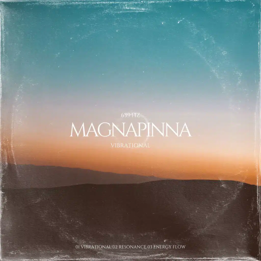 639 Hz Vibrational