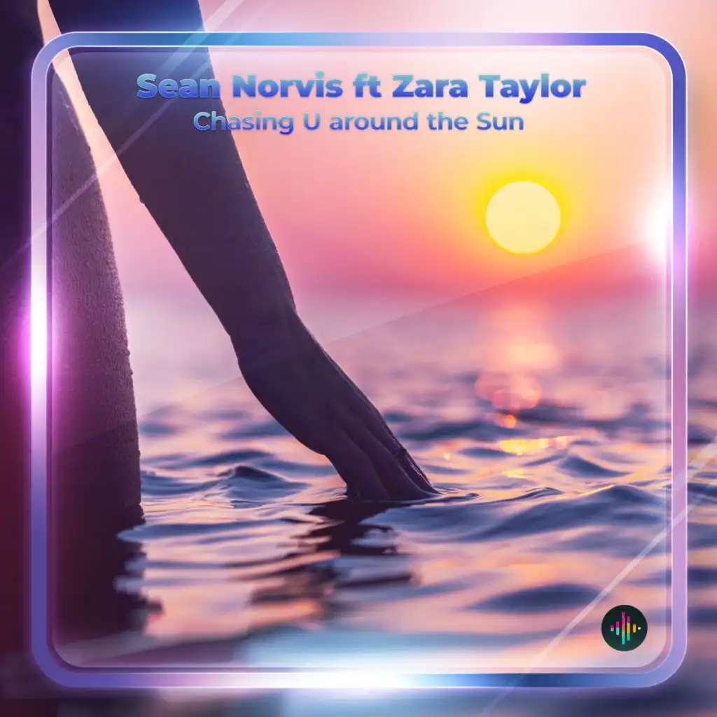 Chasing U Around the Sun (Radio Edit) [feat. Zara Taylor]