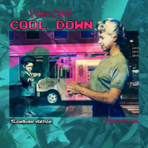 Cool Down (Slowburn Version)
