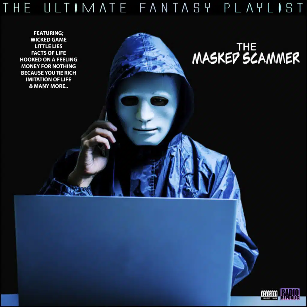 The Masked Scammer The Ultimate Fantasy Playlist