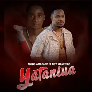 Yataniua (feat. Ney Wa Mitego)