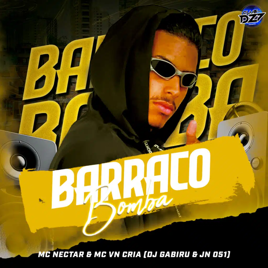 BARRACO BOMBA (feat. Jn 051 & CLUB DA DZ7)
