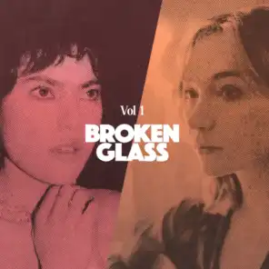 Broken Glass, Vol. 1
