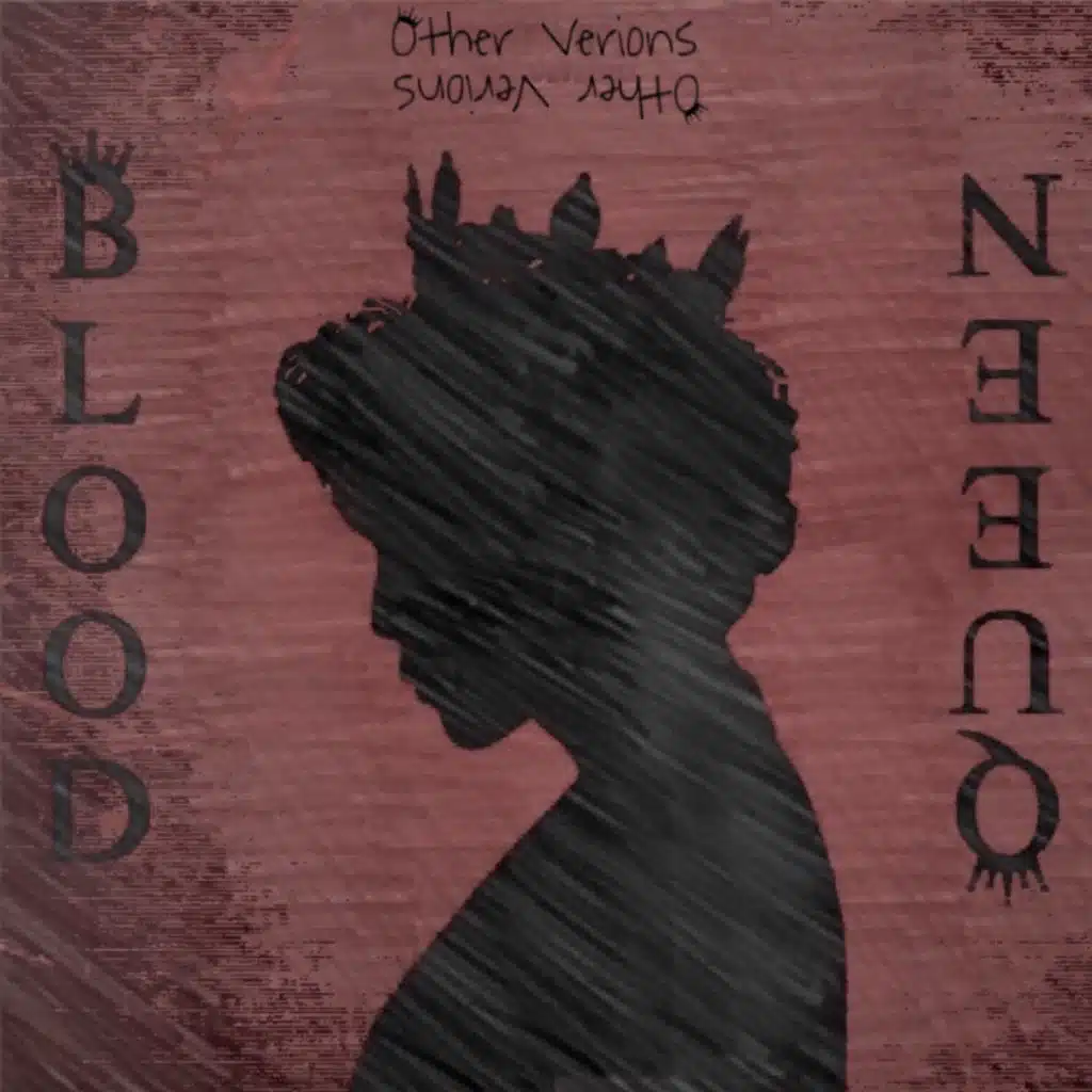 Blood Queen (Other Versions)