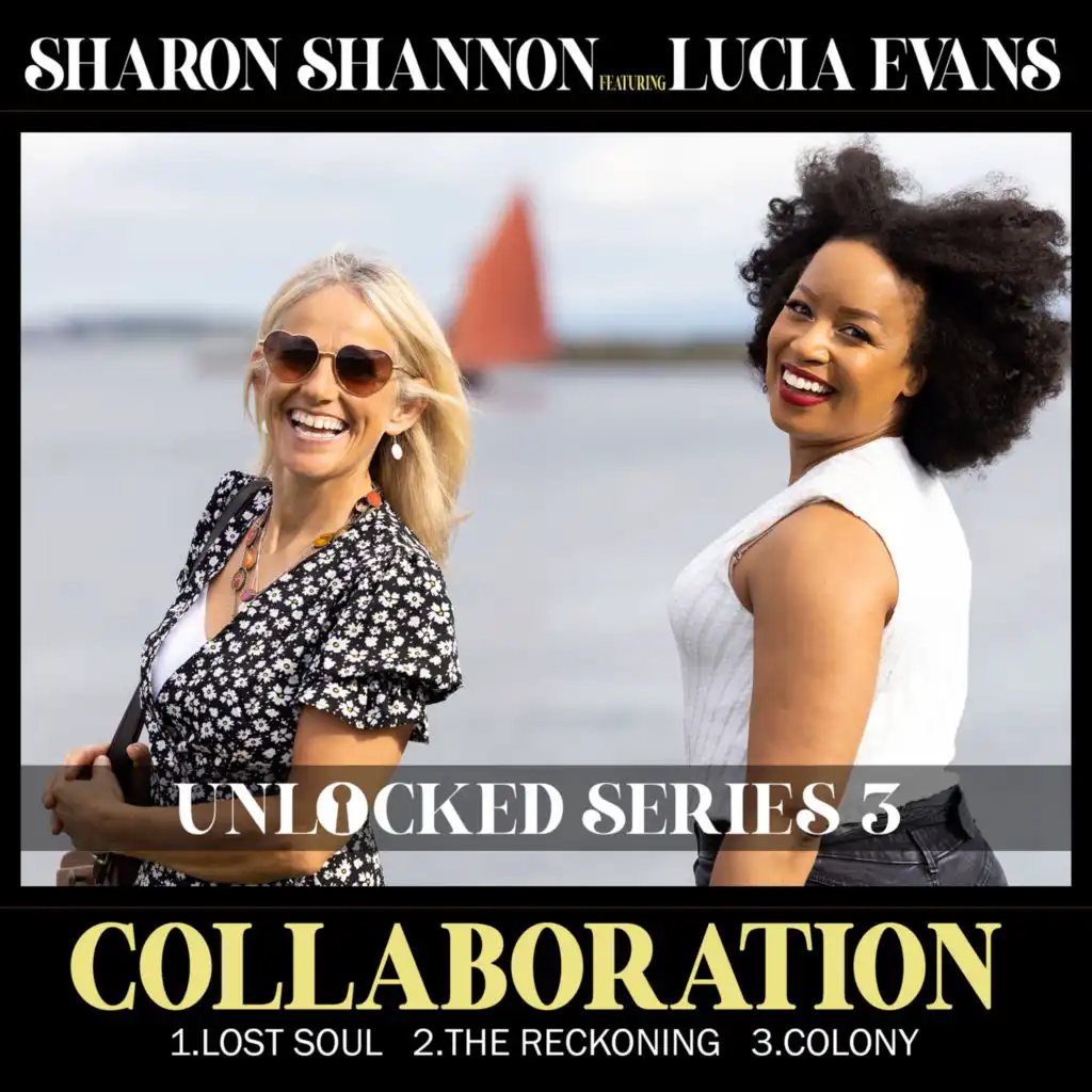 Unlocked Series 3 - Collaboration (feat. Lucia Evans)