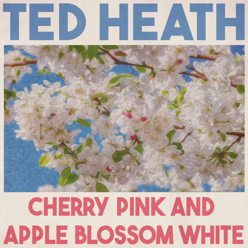 Cherry Pink and Apple Blossom White (Remastered 2014)