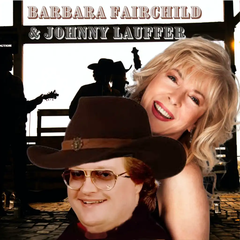 Barbara Fairchild & Johnny Lauffer