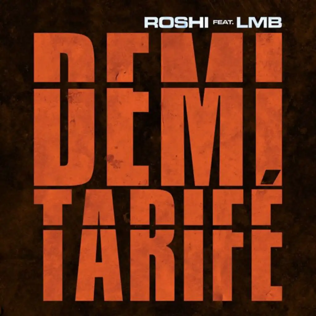 Demi tarifé (feat. LMB)