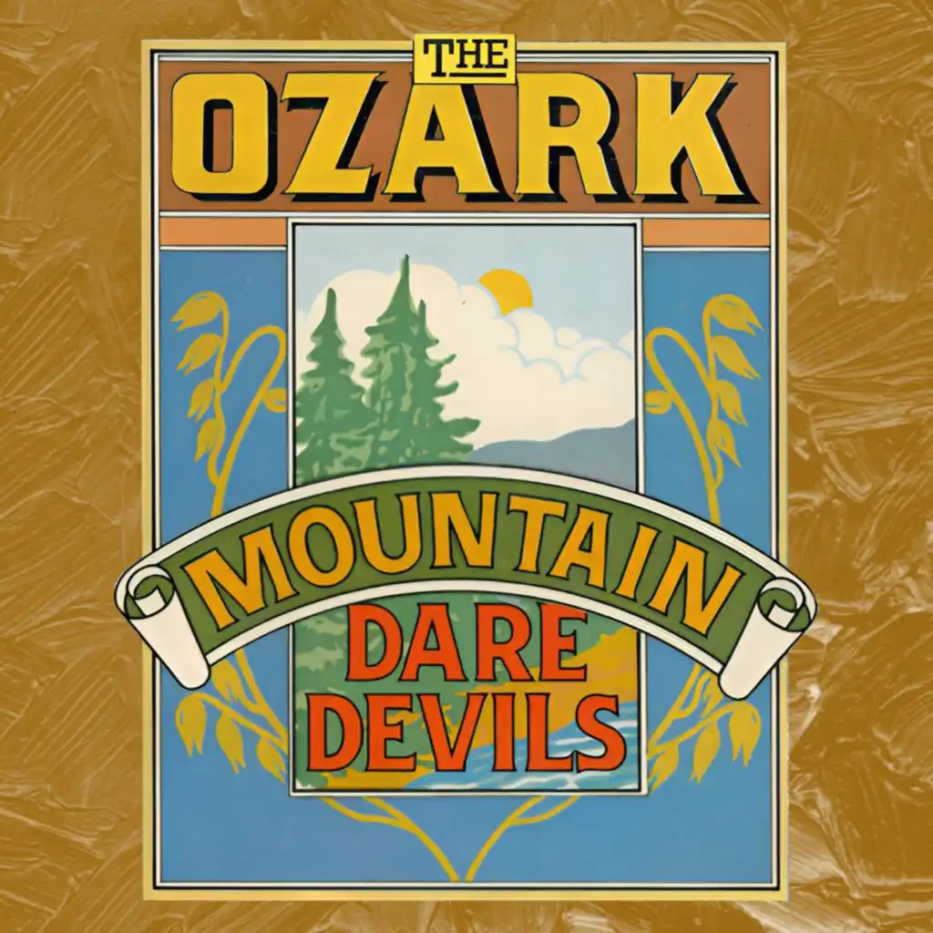 The Ozark Mountain Daredevils