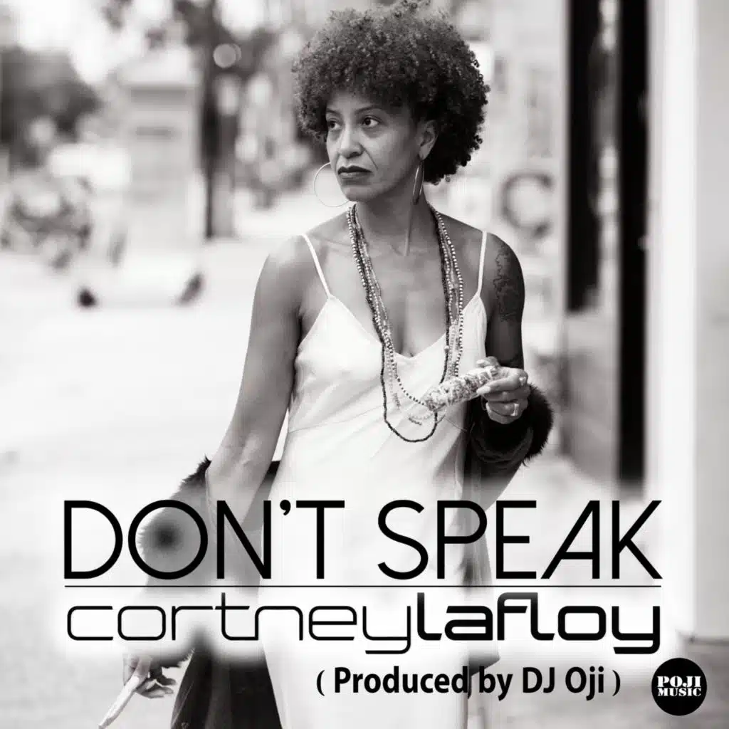 Don't Speak (feat. DJ Oji)