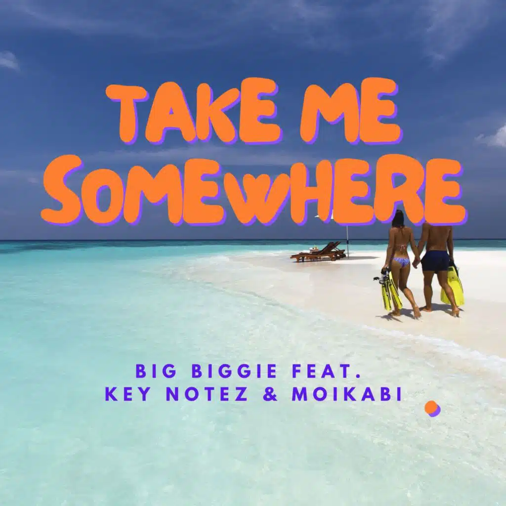 Take Me Somewhere