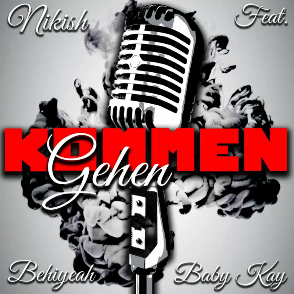 Kommen & Gehen (feat. Behiyeah & Babykay)