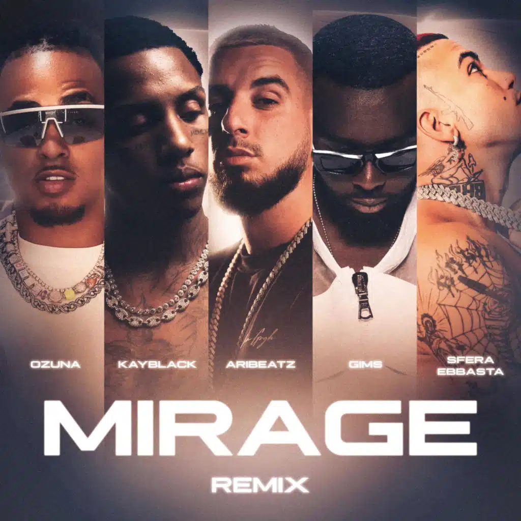 MIRAGE (feat. Ozuna, GIMS & Sfera Ebbasta)