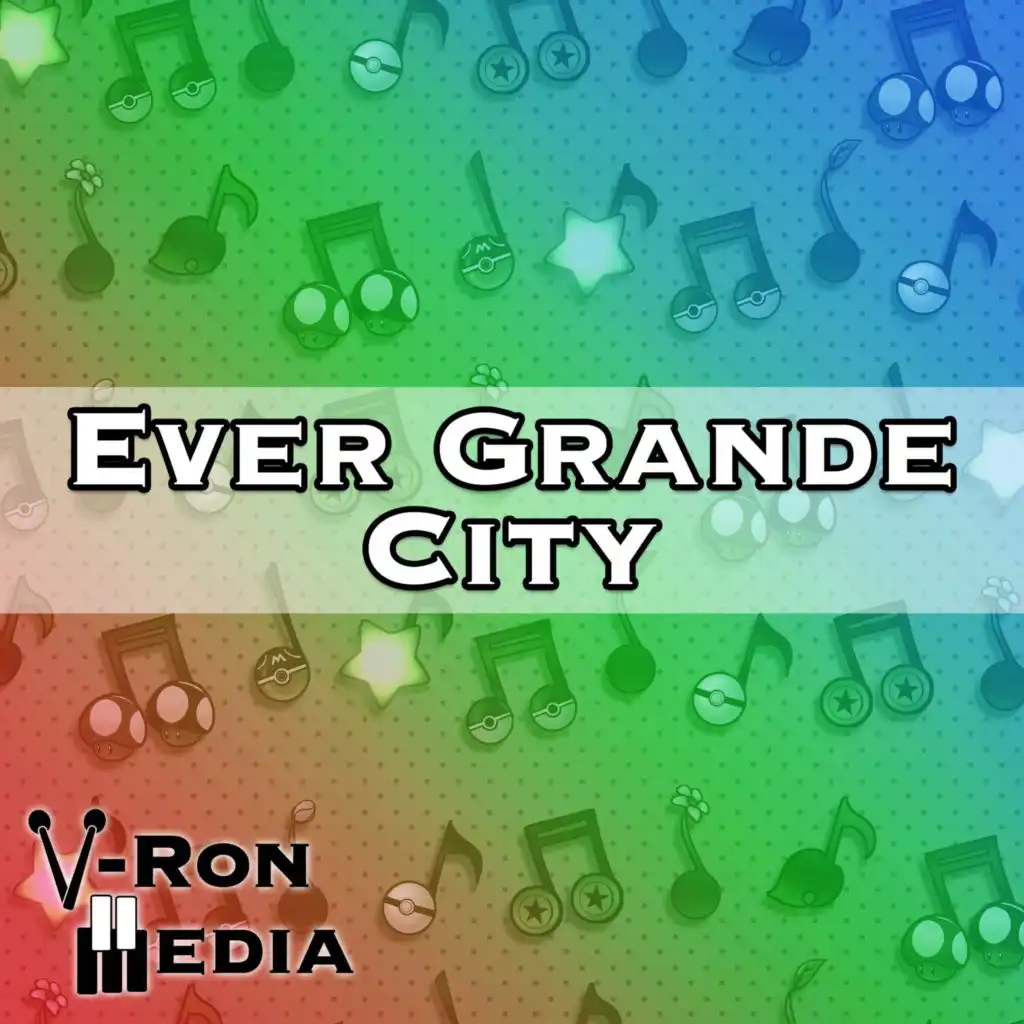 Ever Grande City (From "Pokémon Ruby & Sapphire") (Cover Version)