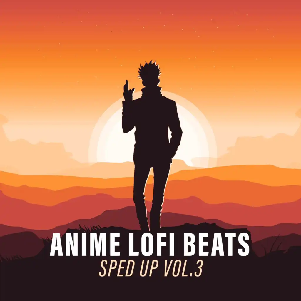 Anime Lofi Beats - Sped Up Vol.3