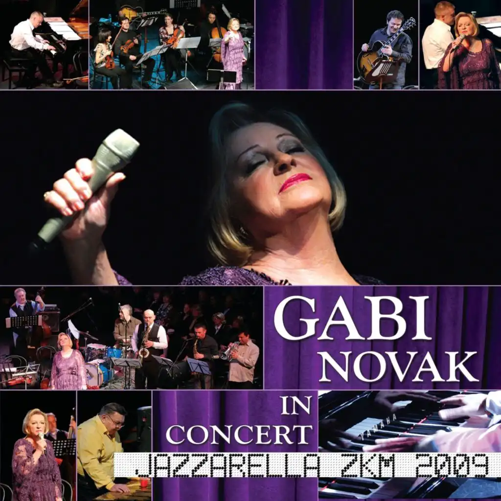 Gabi novak in concert Jazzarella ZKM 2009 (Live)
