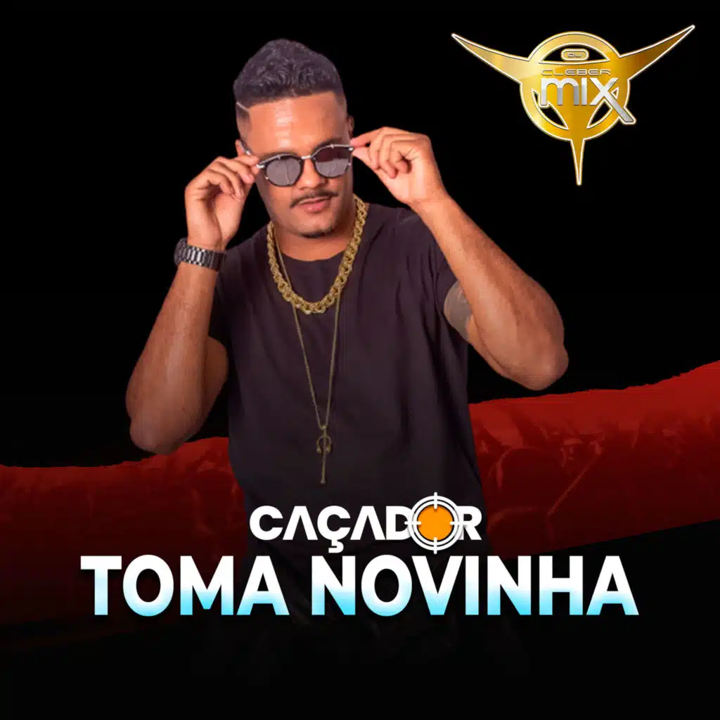 Toma Novinha (feat. Mc Caçador)